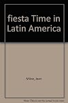 Fiesta time in Latin America