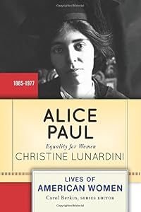 Alice Paul: Equality for Women
