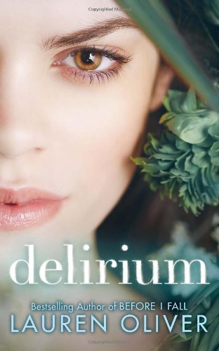 Delirium: The Special Edition by Lauren Oliver
