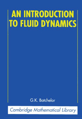 An Introduction to Fluid Dynamics (Cambridge Mathematical Library) by G. K. Batchelor