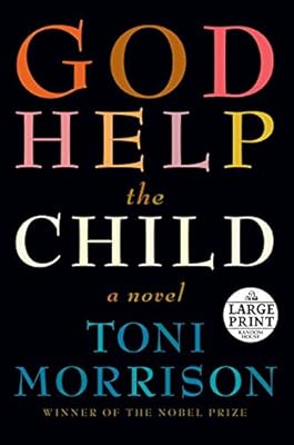 God Help the Child: A novel
