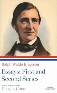Ralph Waldo Emerson: Essays: the First and Second Series
