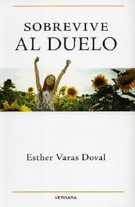 Sobrevive al duelo by Esther Varas
