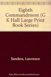 The Eighth Commandment by Lawrence Sanders