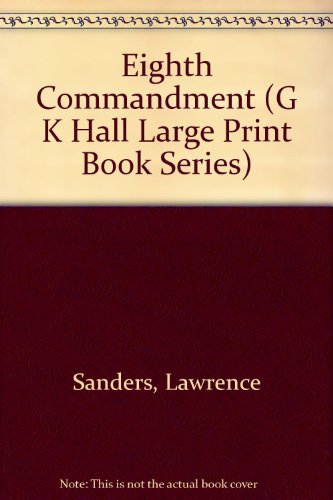 The Eighth Commandment by Lawrence Sanders