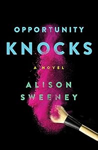 Opportunity Knocks: A Novel