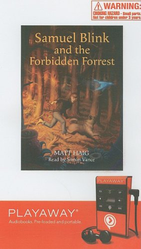 Samuel Blink and the Forbidden Forest: Library Edition by Matt Haig