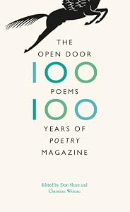 The Open Door: One Hundred Poems, One Hundred Years of "Poetry" Magazine