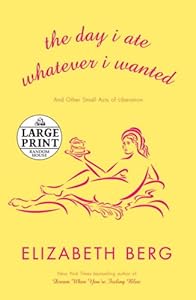 The Day I Ate Whatever I Wanted: Stories (Random House Large Print)