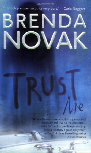 Trust Me (The Last Stand Trilogy, Book 1) by Brenda Novak