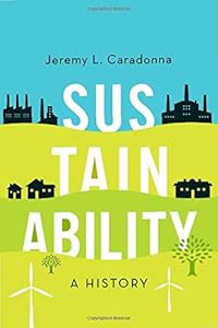 Sustainability: A History by Jeremy L. Caradonna