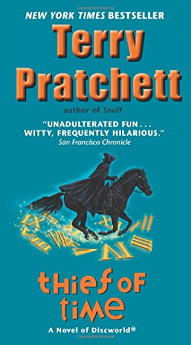 Thief of Time: A Novel of Discworld by Terry Pratchett