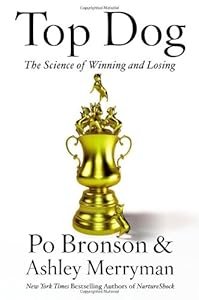 Top Dog: The Science of Winning and Losing