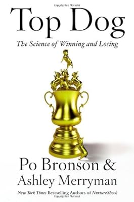 Top Dog: The Science of Winning and Losing