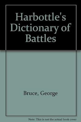 Harbottle's Dictionary of Battles
