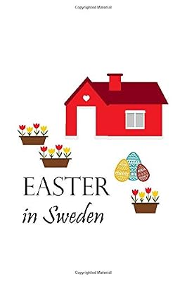 Easter in Sweden: Sweden for Beginners