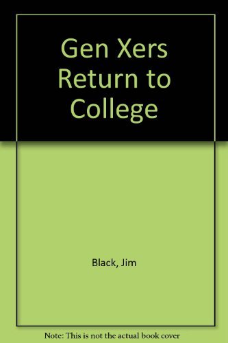 Gen Xers Return to College by Jim Black