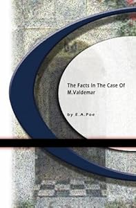 The Facts in the Case of M. Valdemar