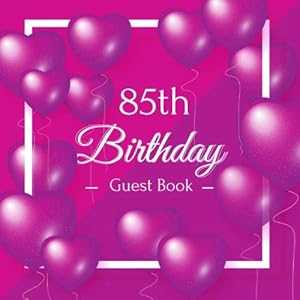 85th Birthday Guest Book: Purple Idea Celebration Bday Party Keepsake Gift Book for Best Wishes and Messages from Family and Friends to Write in 123 Pages Cream Paper Glossy Cover by Guest Books of Stigery