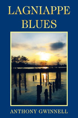 Lagniappe Blues by Anthony Gwinnell