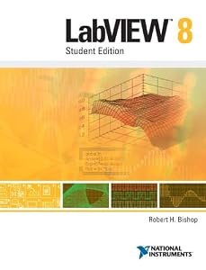 Labview 8: Student Edition by Robert H. Bishop