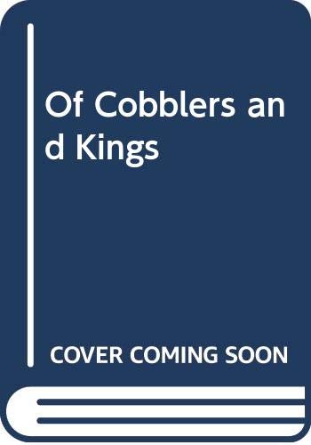 Of Cobblers and Kings by Rh Value Publishing