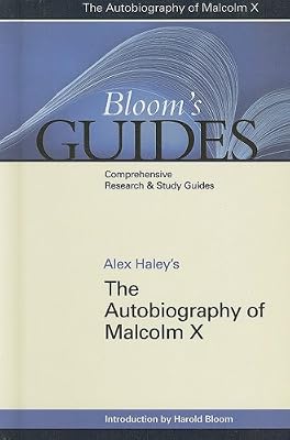 Alex Haley's the Autobiography of Malcolm X (Bloom's Guides)