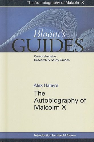 Alex Haley's the Autobiography of Malcolm X (Bloom's Guides) by Harold Bloom