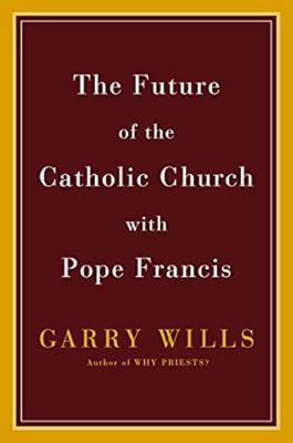 The Future of the Catholic Church with Pope Francis