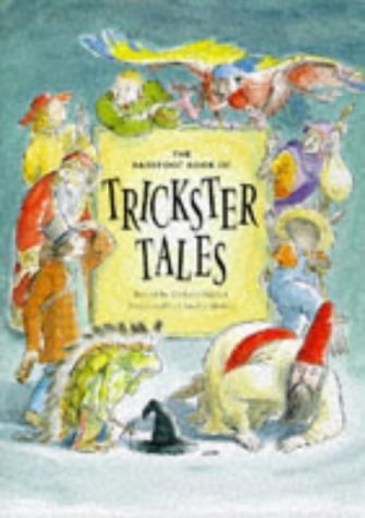 The Barefoot Book of Trickster Tales by Richard Walker