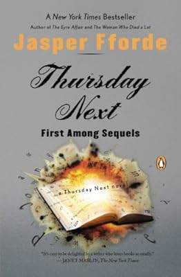 Thursday Next: First Among Sequels: A Thursday Next Novel