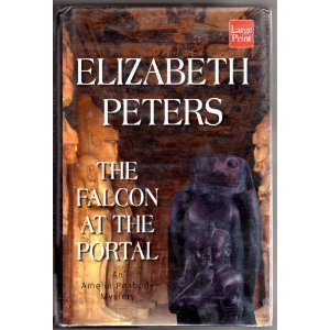 The Falcon at the Portal: An Amelia Peabody Mystery by Elizabeth Peters
