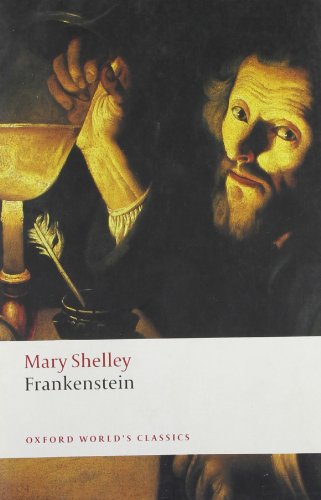 Frankenstein: or The Modern Prometheus (Oxford World's Classics) by Mary Shelley