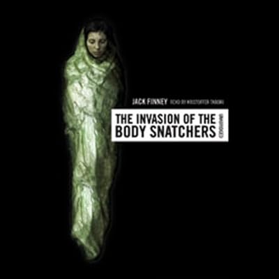 The Invasion of the Body Snatchers