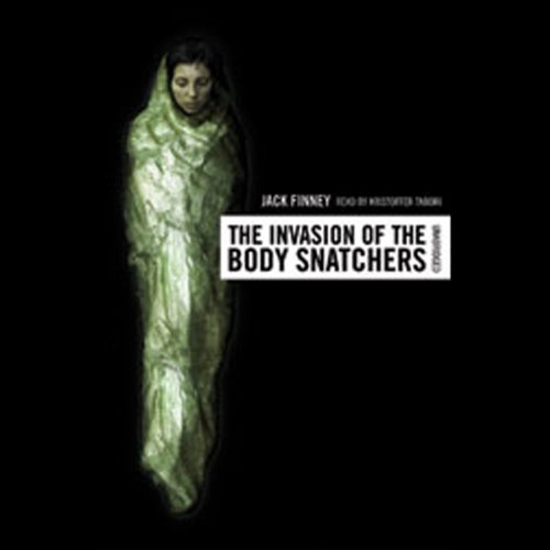 The Invasion of the Body Snatchers by Jack Finney