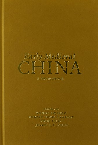 Early Medieval China: A Sourcebook by Wendy Swartz                       (Editor),