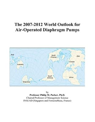 The 2007-2012 World Outlook for Air-Operated Diaphragm Pumps