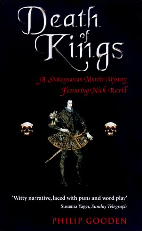 Death of Kings (Shakespearean Murder Mysteries, No. 2) by Philip Gooden