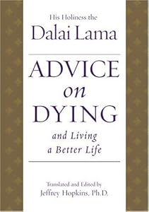 Advice on Dying: And Living a Better Life