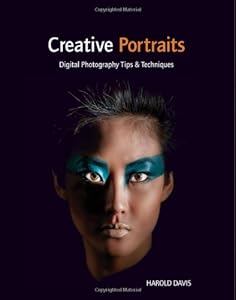 Creative Portraits: Digital Photography Tips and Techniques