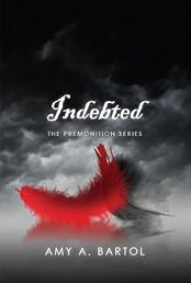 Indebted: The Premonition Series