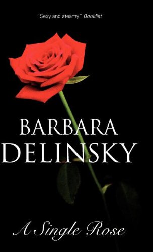 A Single Rose by Barbara Delinsky