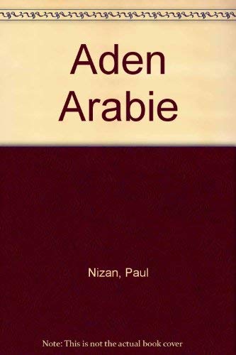 Aden, Arabie by Paul Nizan
