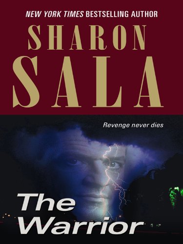 The Warrior by Sharon Sala