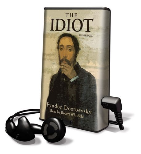 The Idiot: Library Edition by Fyodor Dostoyevsky
