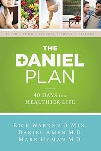 The Daniel Plan: 40 Days to a Healthier Life