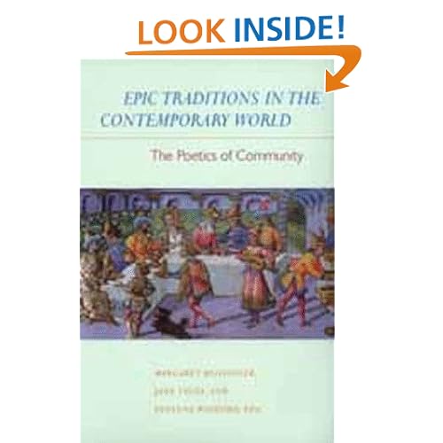 Epic Traditions in the Contemporary World: The Poetics of Community (Joan Palevsky Classic Literature Book)