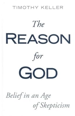 The Reason for God: Belief in an Age of Skepticism