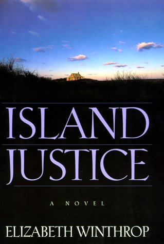 Island Justice by Elizabeth Winthrop