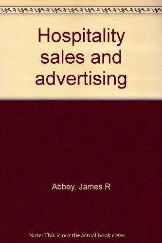 Hospitality sales and advertising by James R Abbey
